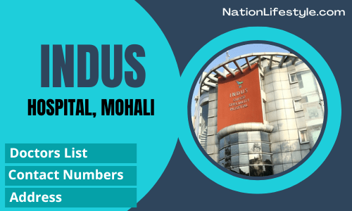 Indus Hospital Mohali, Doctors List, SAS Nagar, Complete Detail