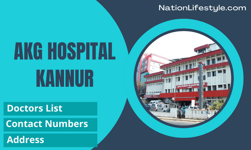 AKG Hospital Kannur Doctors List