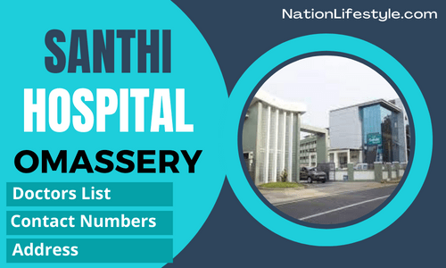 Santhi Hospital Omassery Doctors List